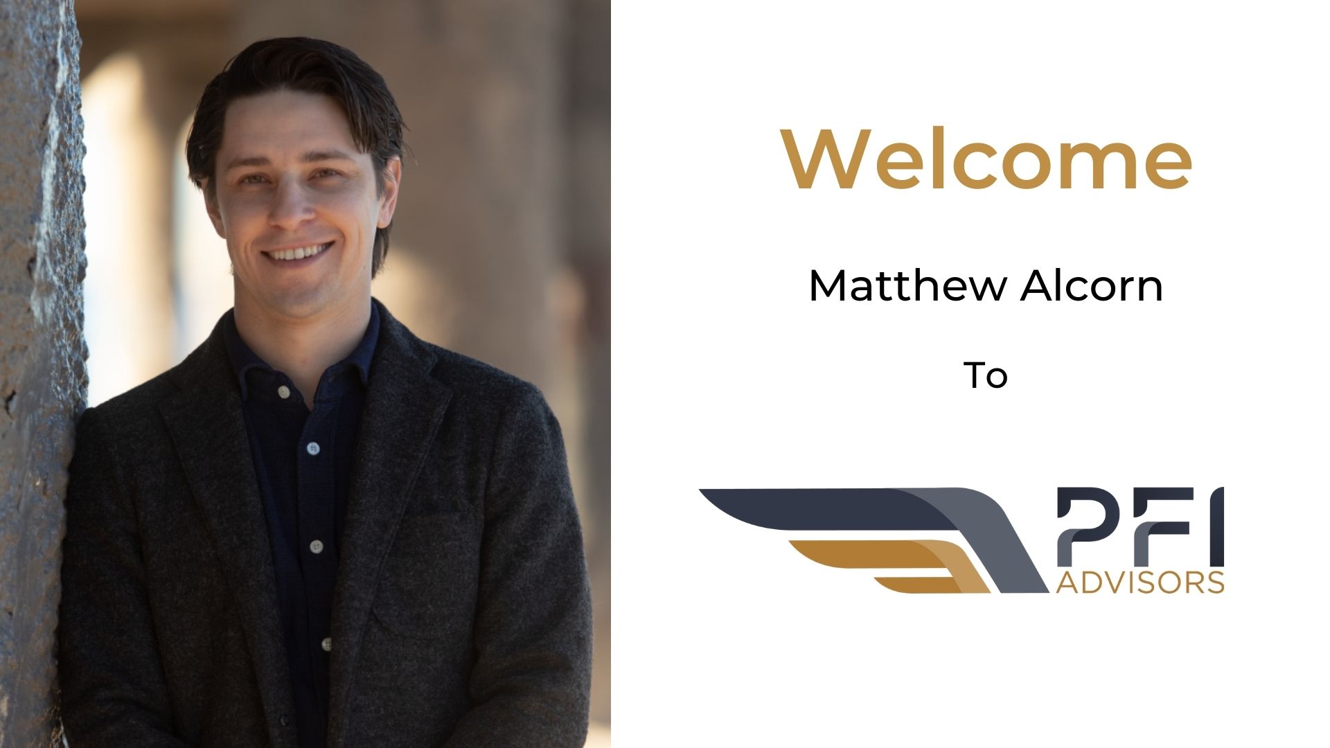 Matthew Alcorn  Joins PFI Advisors
